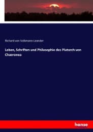 Cover von Leben, Schriften und Philosophie des Plutarch von Chaeronea