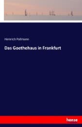 Cover von Das Goethehaus in Frankfurt