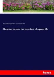 Cover von Abraham Lincoln; the true story of a great life