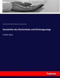 Cover von Geschichte des Kirchenlieds und Kirchengesangs