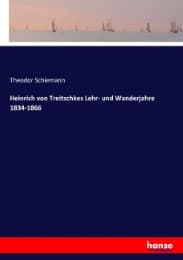 Cover von Heinrich von Treitschkes Lehr- und Wanderjahre 1834-1866