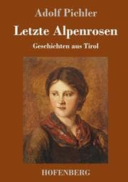 Cover von Letzte Alpenrosen