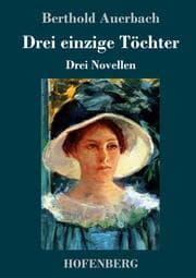 Cover von Drei einzige Töchter