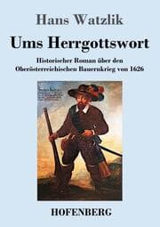 Cover von Ums Herrgottswort