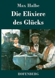 Cover von Die Elixiere des Glücks