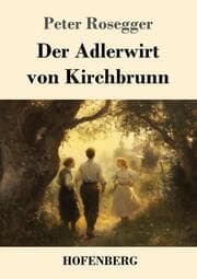 Cover von Der Adlerwirt von Kirchbrunn