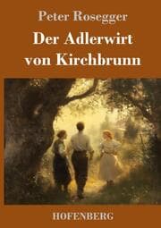 Cover von Der Adlerwirt von Kirchbrunn