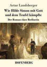 Cover von Wie Hilde Simon mit Gott und dem Teufel kämpfte