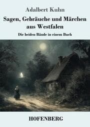 Cover von Sagen, Gebräuche und Märchen aus Westfalen