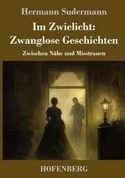 Cover von Im Zwielicht: Zwanglose Geschichten