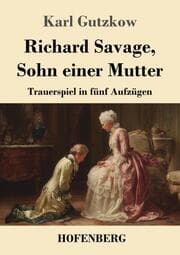 Cover von Richard Savage, Sohn einer Mutter