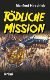 Cover von Tödliche Mission