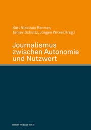 Cover von Journalismus zwischen Autonomie und Nutzwert
