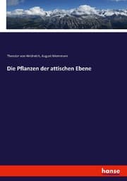 Cover von Die Pflanzen der attischen Ebene
