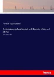 Cover von Terminologietechnisches Wörterbuch zur Erklärung der in Reden und Schriften