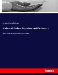 Cover von Kirche und Kirchen, Papstthum und Kirchenstaat