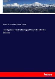 Cover von Investigations Into the Etiology of Traumatic Infective Diseases