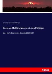 Cover von Briefe und Erklärungen von J. von Döllinger