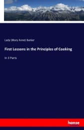 Cover von First Lessons in the Principles of Cooking