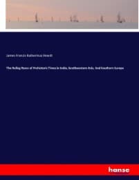 Cover von The Ruling Races of Prehistoric Times in India, Southwestern Asia, And Southern Europe