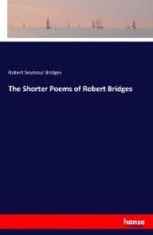 Cover von The Shorter Poems of Robert Bridges