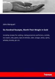 Cover von Six Hundred Receipts, Worth Their Weight in Gold