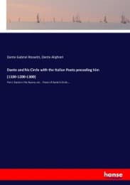 Cover von Dante and his Circle with the Italian Poets preceding him (1100-1200-1300)