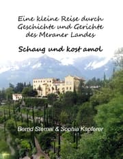 Cover von Eine kleine Reise durch Geschichte und Gerichte des Meraner Landes