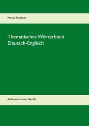 Cover von Thematisches Wörterbuch Deutsch-Englisch (2)
