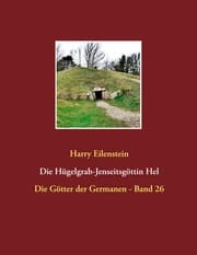 Cover von Die Hügelgrab-Jenseitsgöttin Hel