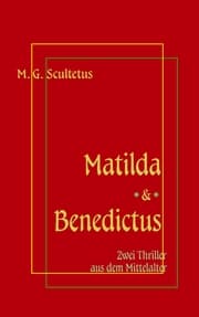 Cover von Matilda - Das Weib des Satans & Bruder Benedictus und das Mädchen