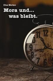 Cover von Mora undwas bleibt.