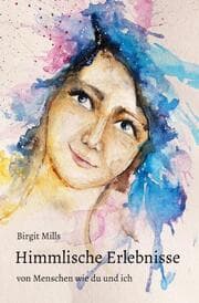 Cover von Himmlische Erlebnisse