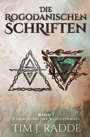 Cover von Die rogodanischen Schriften Band 1