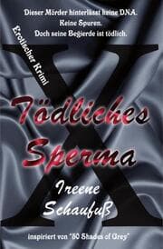 Cover von Tödliches Sperma (Erotischer Krimi)