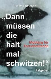 Cover von Dann müssen die halt mal schwitzen!