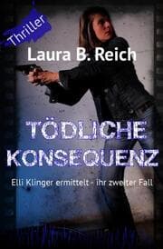Cover von Tödliche Konsequenz
