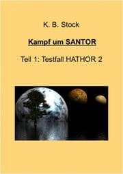 Cover von Kampf um SANTOR - Testfall HATHOR 2