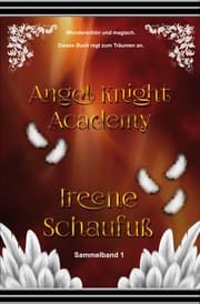 Cover von Angel Knight Academy 1 - (Magical Girl)