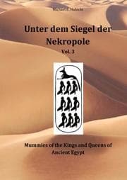 Cover von Unter dem Siegel der Nekropole 3: Mummies of the Kings and Queens of Ancient Egypt