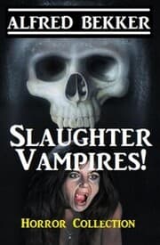 Cover von Slaughter Vampires!