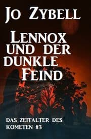 Cover von Lennox und der dunkle Feind: Das Zeitalter des Kometen 3