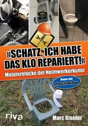 Cover von Schatz, ich habe das Klo repariert