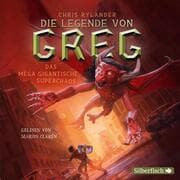 Cover von Die Legende von Greg 2: Das mega gigantische Superchaos