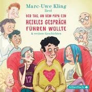 Cover von Der Tag, an dem Papa ein heikles Gespräch führen wollte, Der Tag, an dem der Opa den Wasserkocher auf den Herd gestellt hat, Der Tag, an dem die Oma das Internet kaputt gemacht hat