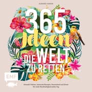 Cover von 365 Ideen, die Welt zu retten
