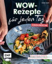 Cover von Wow-Rezepte für jeden Tag - Singleküche