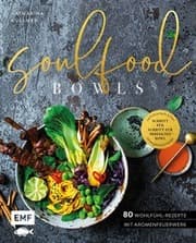Cover von Soulfood Bowls - 80 Wohlfühl-Rezepte mit Aromenfeuerwerk