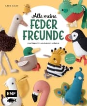 Cover von Alle meine Federfreunde: Kunterbunte Amigurumis häkeln , Flamingo, Pfau, Papageientaucher und andere süße Vögel