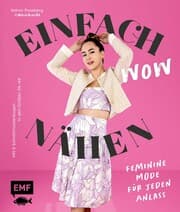 Cover von Einfach wow nähen: Feminine Kleidung für jeden Anlass mit @thisiskachi